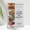 Luxusní catering pro návštěvu: aneb proč si u nás návštěva už nedává maso
